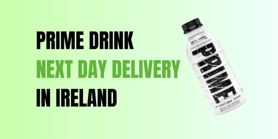 Prime Drink Next Day Delivery in Ireland